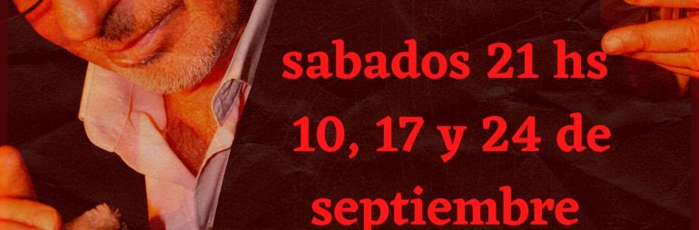 No esperes el cielo sabados 10, 17 y 24 de septiembre 21 hs
