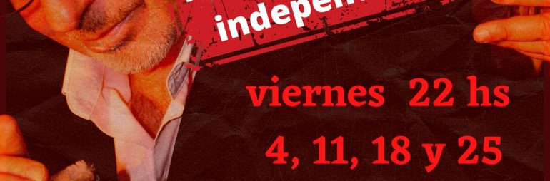 No esperes el cielo  Todos los viernes de noviembre 22 hs